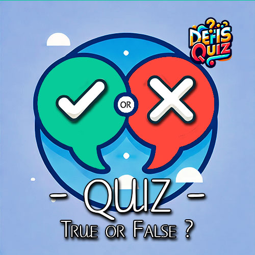 True or False [13]